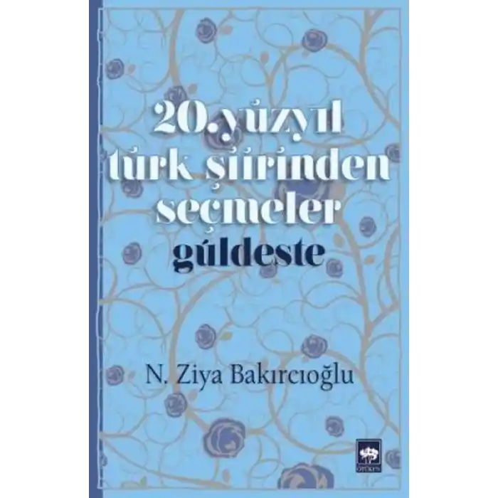 20. Yüzyıl Türk Şiirinden Seçmeler