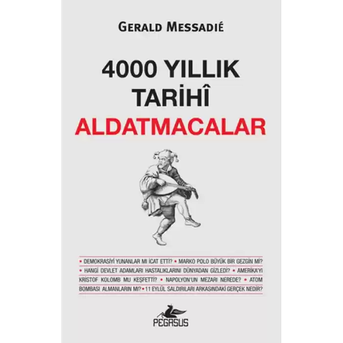 4000 Yıllık Tarihi Aldatmacalar