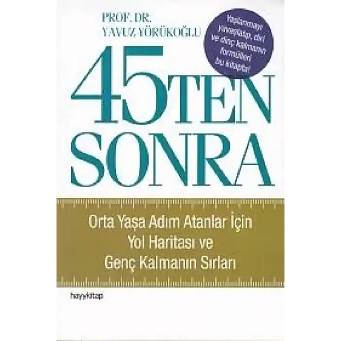 45 Ten Sonra