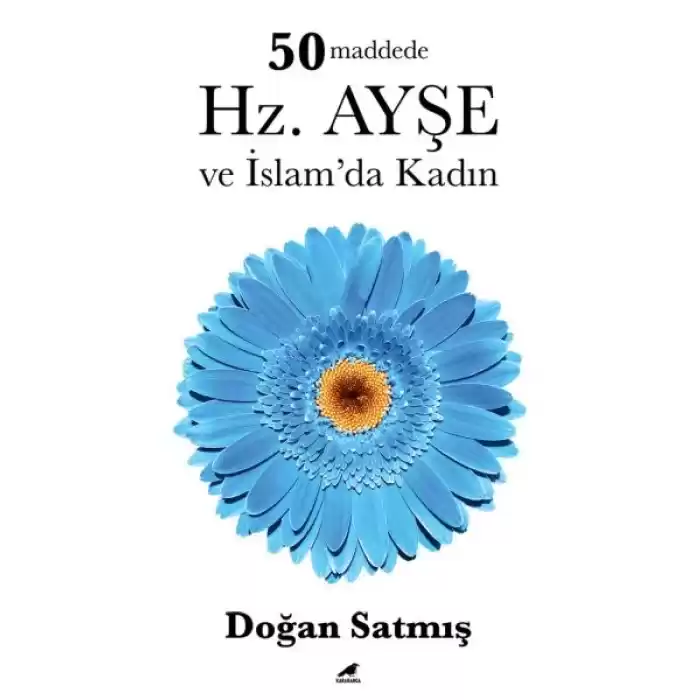 50 Maddede Hz. Ayşe ve İslam’da Kadın