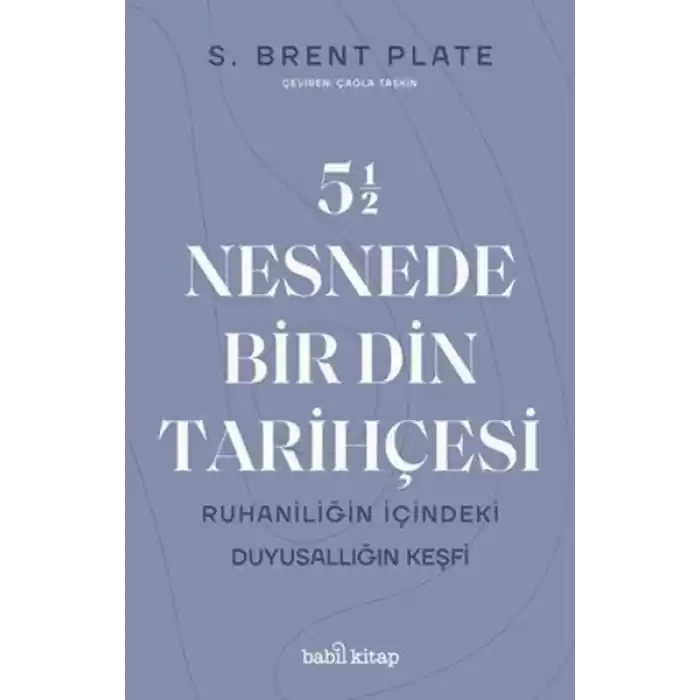 5,5 Nesnede Bir Din Tarihçesi