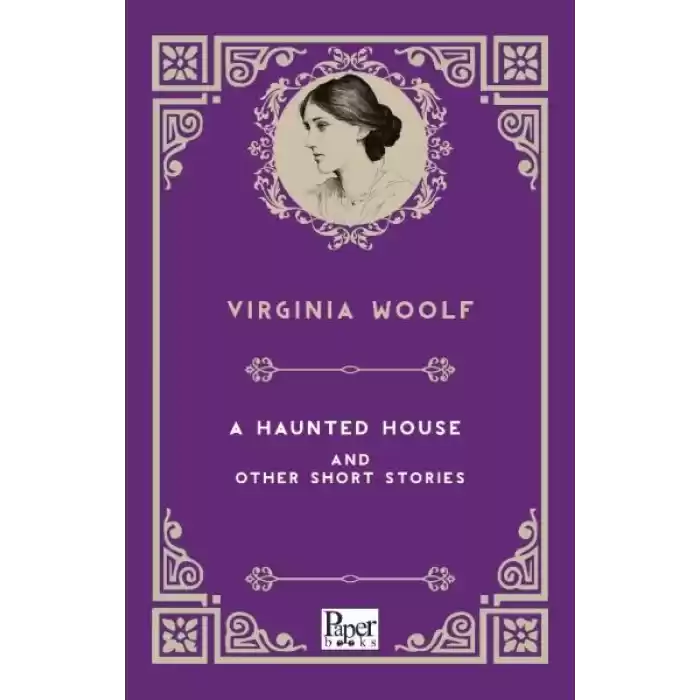 A Haunted House and Other Short Stories (İngilizce Kitap)