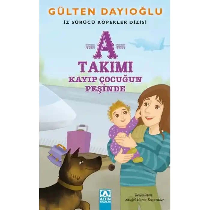 A Takımı - Kayıp Çocuğun Peşinde - İz Sürücü Köpekler Dizisi 5