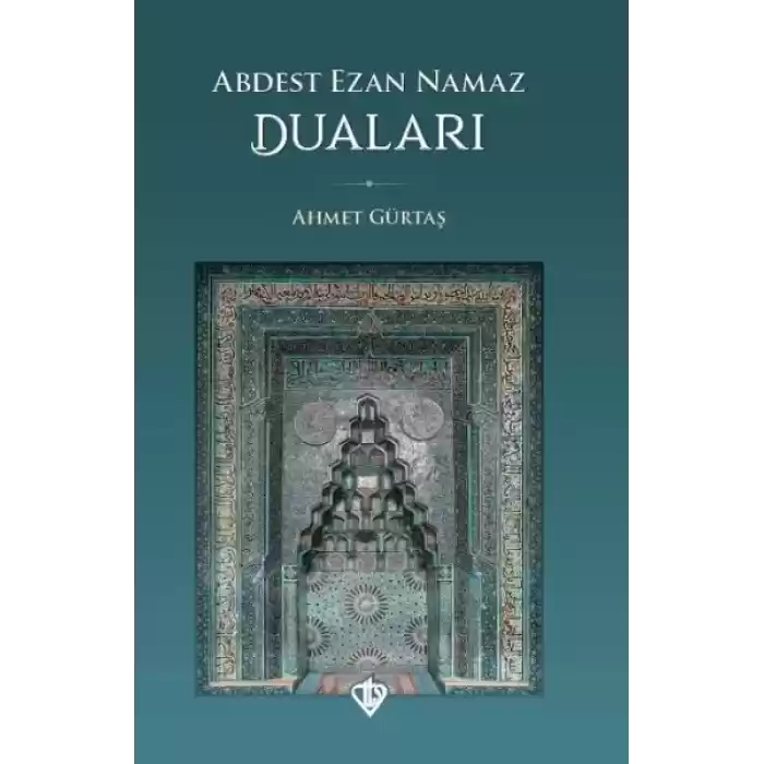 Abdest Ezan Namaz Duaları