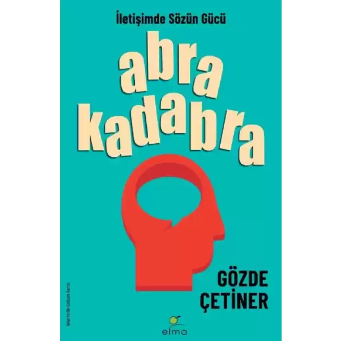 Abrakadabra - İletişimde Sözün Gücü