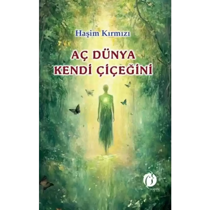 Aç Dünya Kendi Çiçeğini