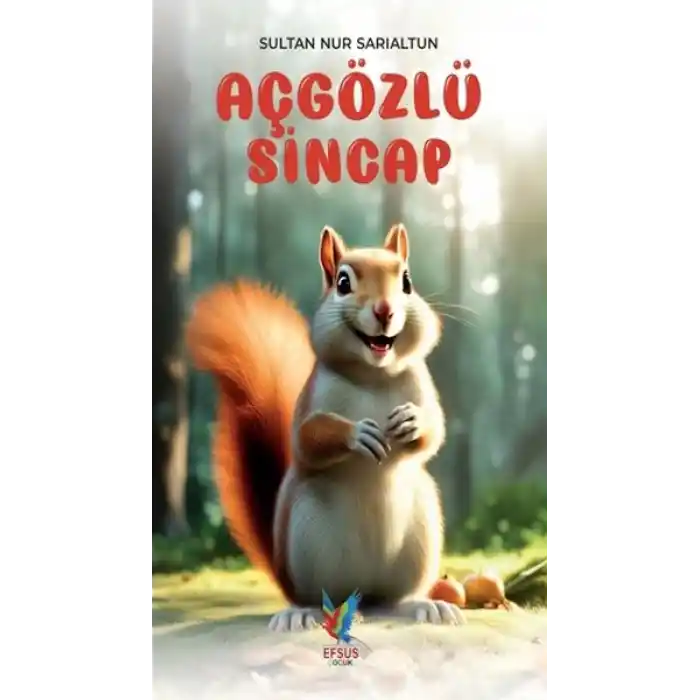 Aç Gözlü Sincap