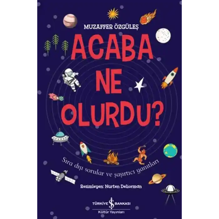 Acaba Ne Olurdu?