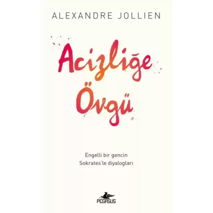 Acizliğe Övgü