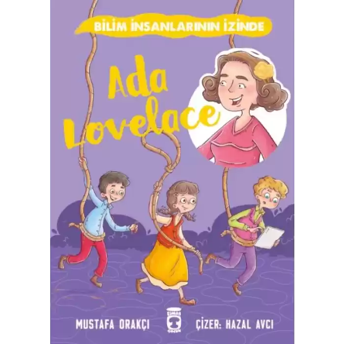 Ada Lovelace - Bilim İnsanlarının İzinde