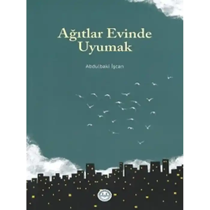 Ağıtlar Evinde Uyumak