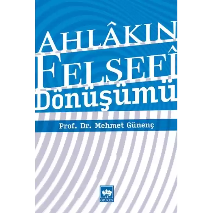 Ahlakın Felsefi Dönüşümü