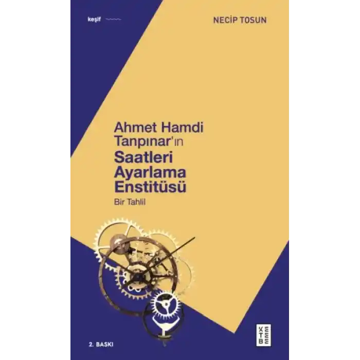 Ahmet Hamdi Tanpınarın Saatleri Ayarlama Enstitüsü