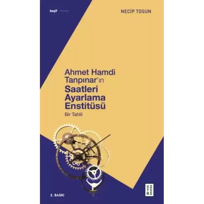 Ahmet Hamdi Tanpınarın Saatleri Ayarlama Enstitüsü