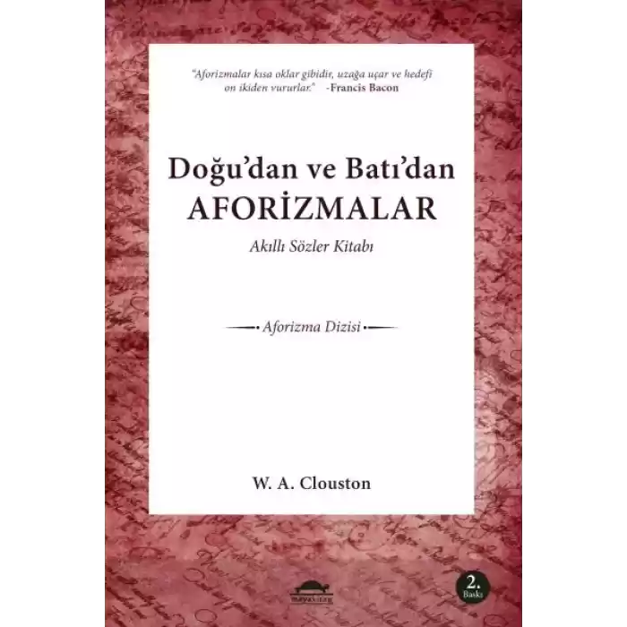 Akıllı Sözler Kitabı  Doğudan ve Batıdan Aforizmalar