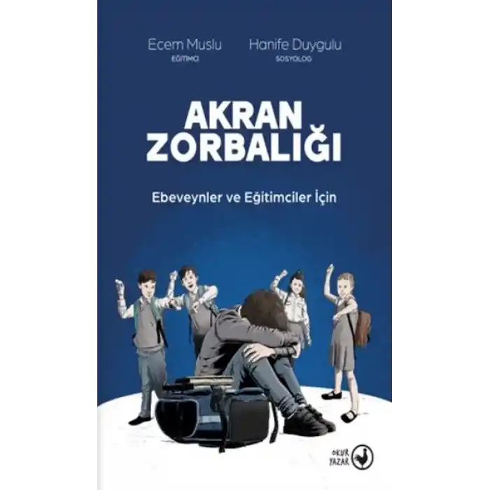 Akran Zorbalığı Ebeveynler ve Eğitimciler İçin