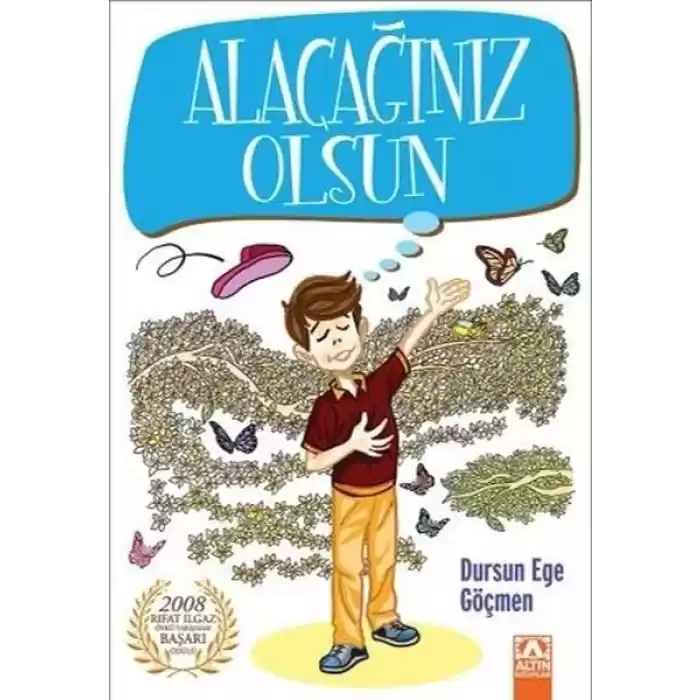 Alacağınız Olsun