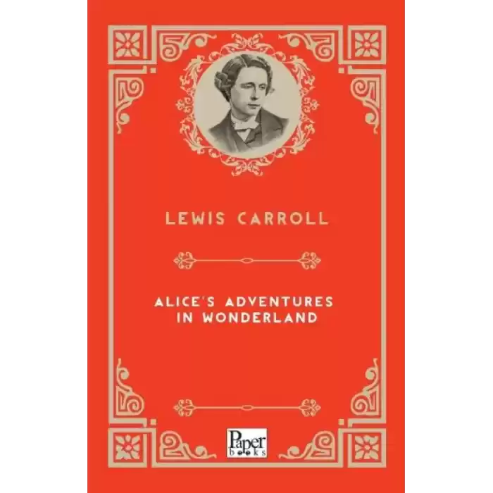 Alice’s Adventures in Wonderland (İngilizce Kitap)