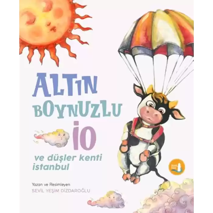 Altın Boynuzlu İo Ve Düşler Kenti İstanbul