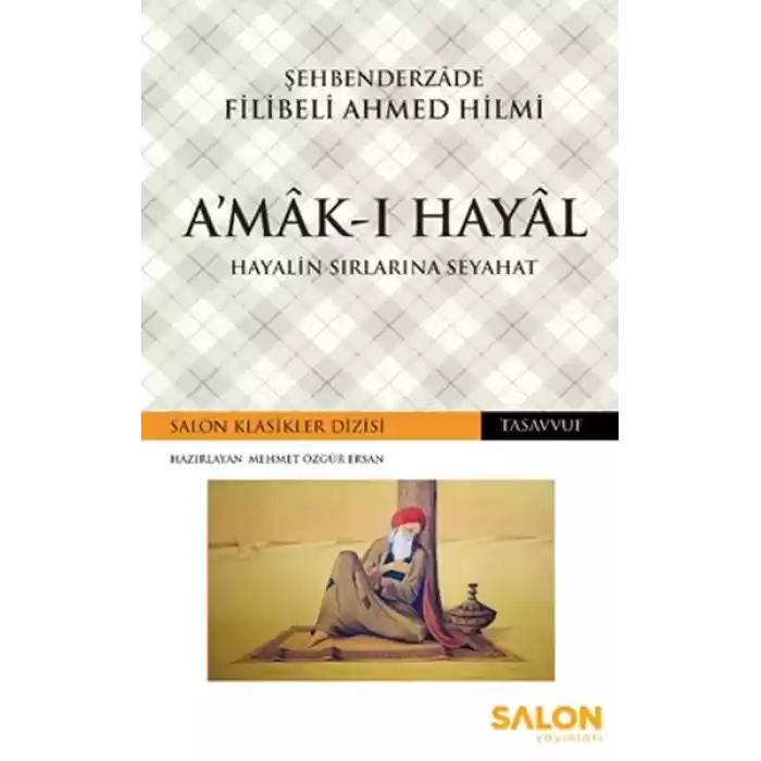 A’mâk-ı Hayâl - Hayalin Sırlarına Seyahat