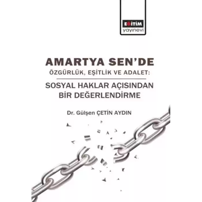 Amartya Sende Özgürlük, Eşitlik Ve Adalet