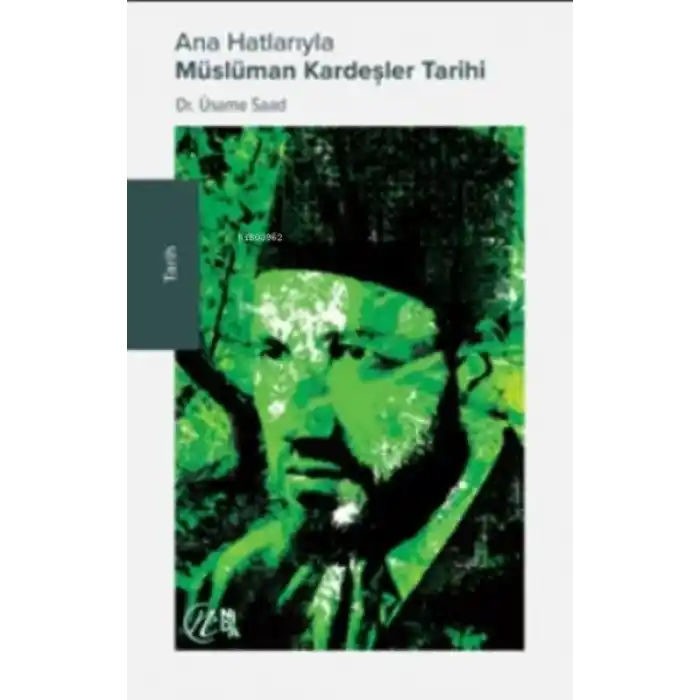 Ana Hatlarıyla Müslüman Kardeşler Tarihi