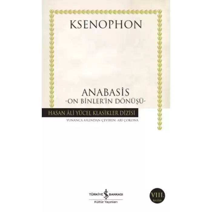 Anabasis - On Binlerin Dönüşü - Hasan Ali Yücel Klasikleri
