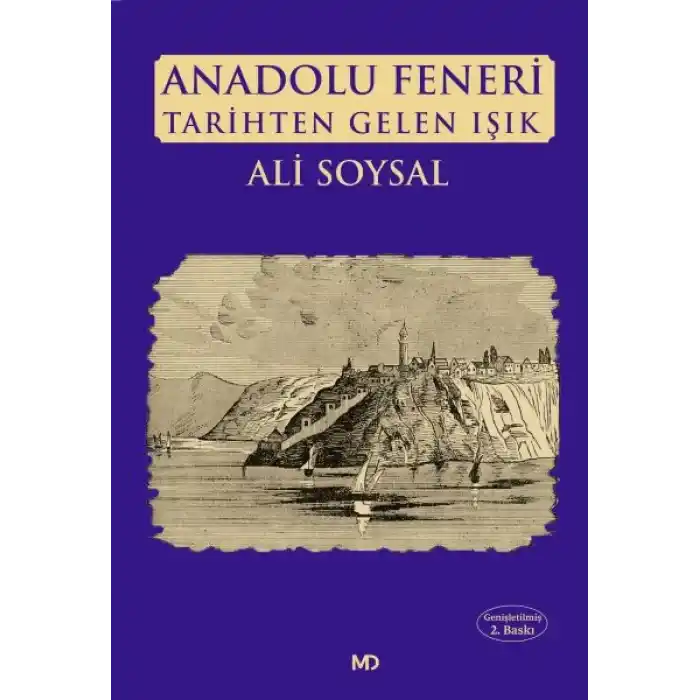 Anadolu Feneri Tarihten Gelen Işık