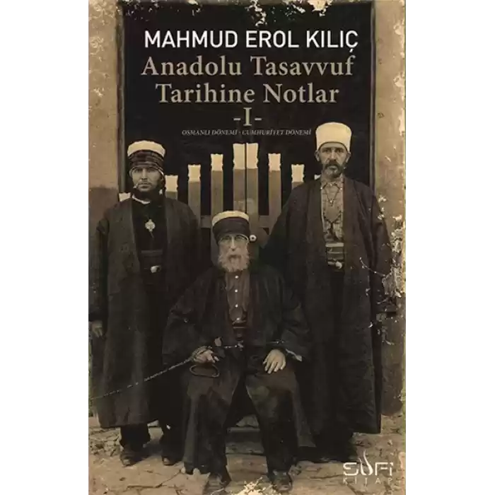 Anadolu Tasavvuf Tarihine Notlar - 1