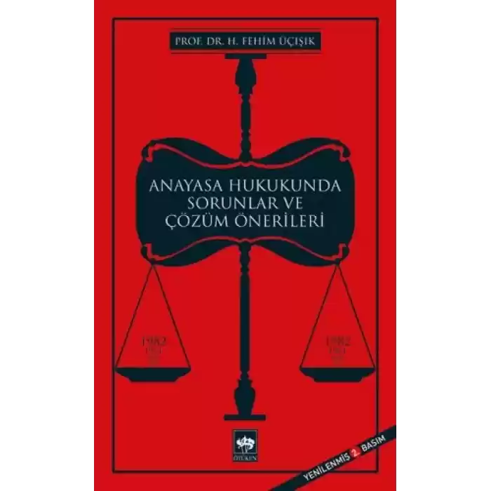 Anayasa Hukukunda Sorunlar ve Çözüm Önerileri