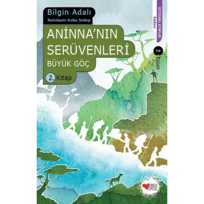 Aninnanın Serüvenleri / Büyük Göç 2. Kitap