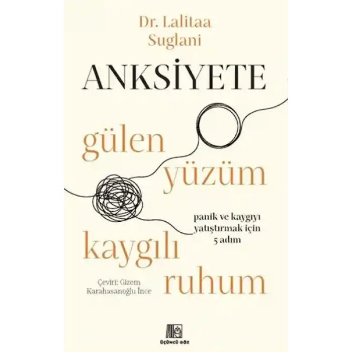 Anksiyete- Gülen Yüzüm Kaygılı Ruhum
