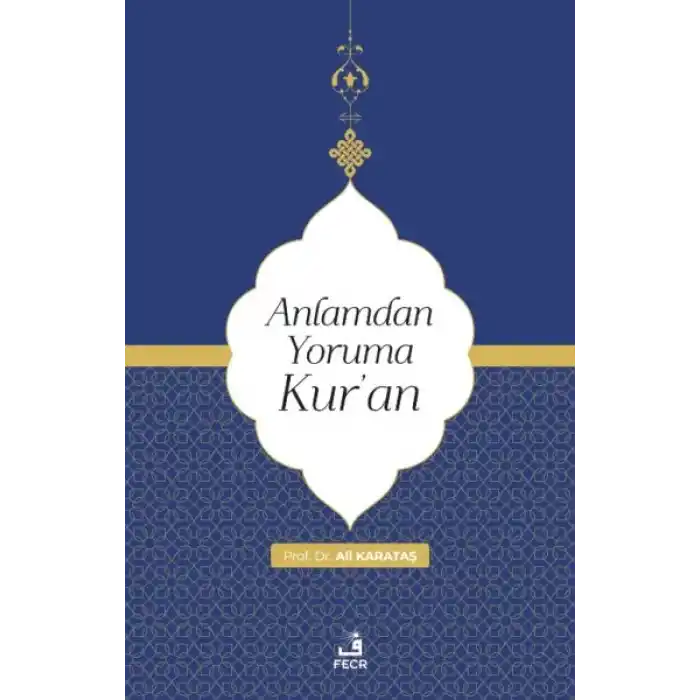 Anlamdan Yoruma Kur’an