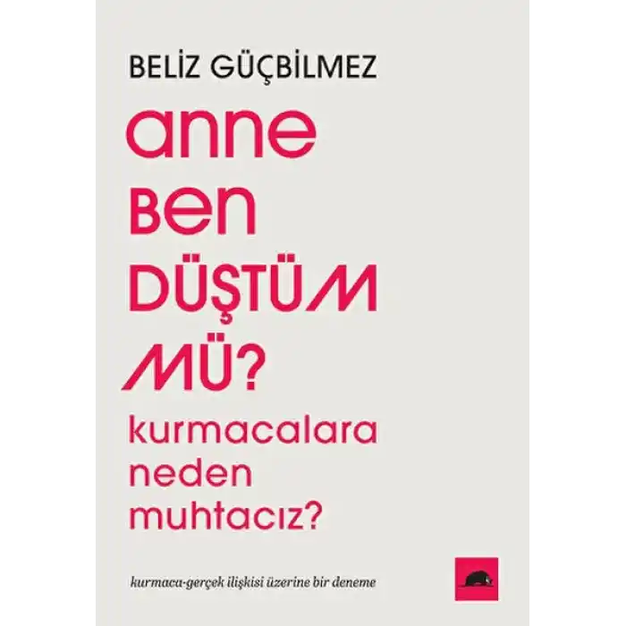 Anne Ben Düştüm mü?