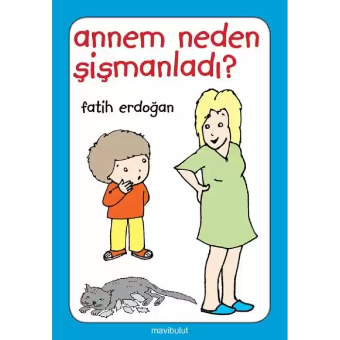 Annem Neden Şişmanladı?