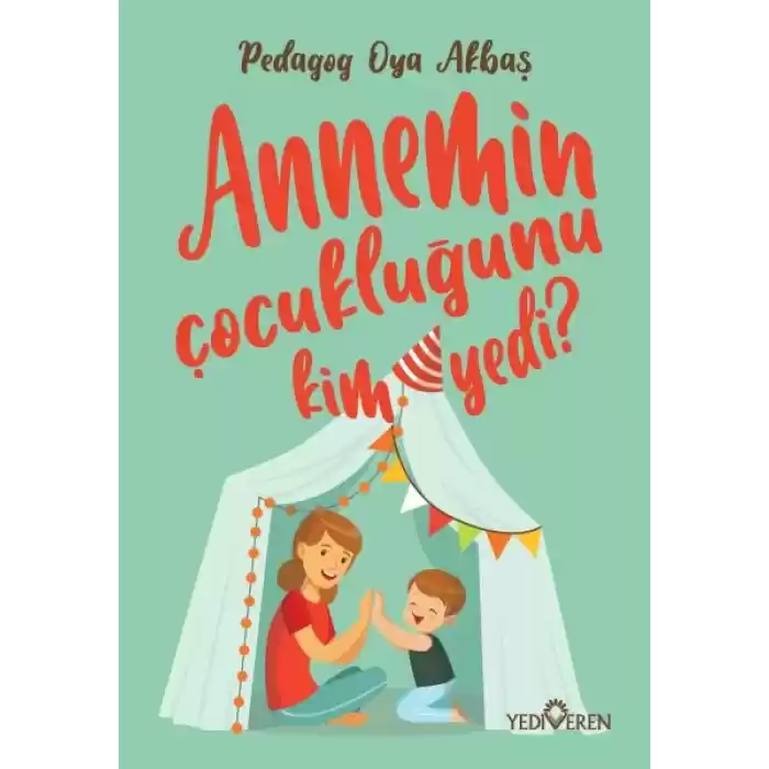 Annemin Çocukluğunu Kim Yedi?