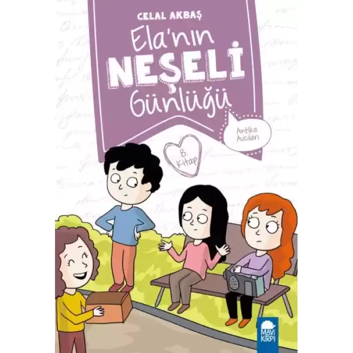 Antika Avcıları - Elanın Neşeli Günlüğü - 2. Sınıf