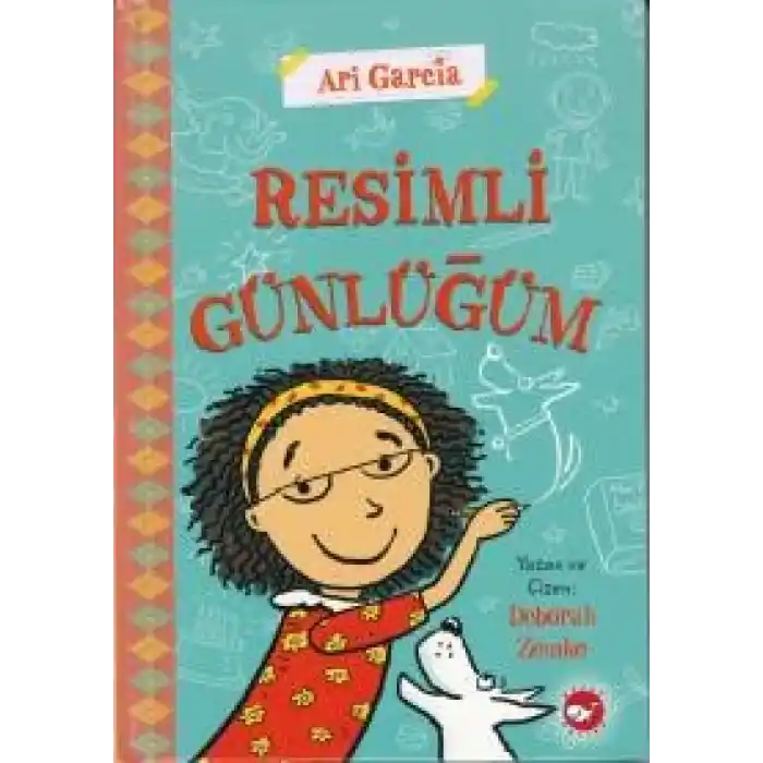 Ari Garcia - Resimli Günlüğüm 1 (Ciltli)