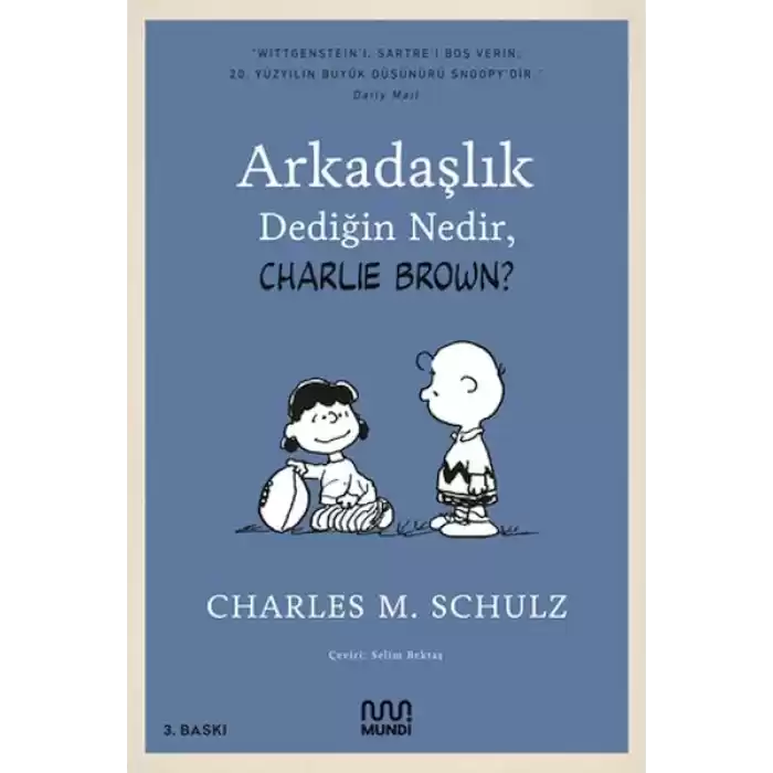 Arkadaşlık Dediğin Nedir, Charlie Brown?