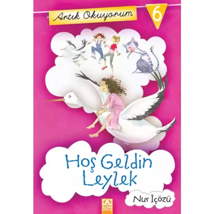 Artık Okuyorum 6 - Hoşgeldin Leylek