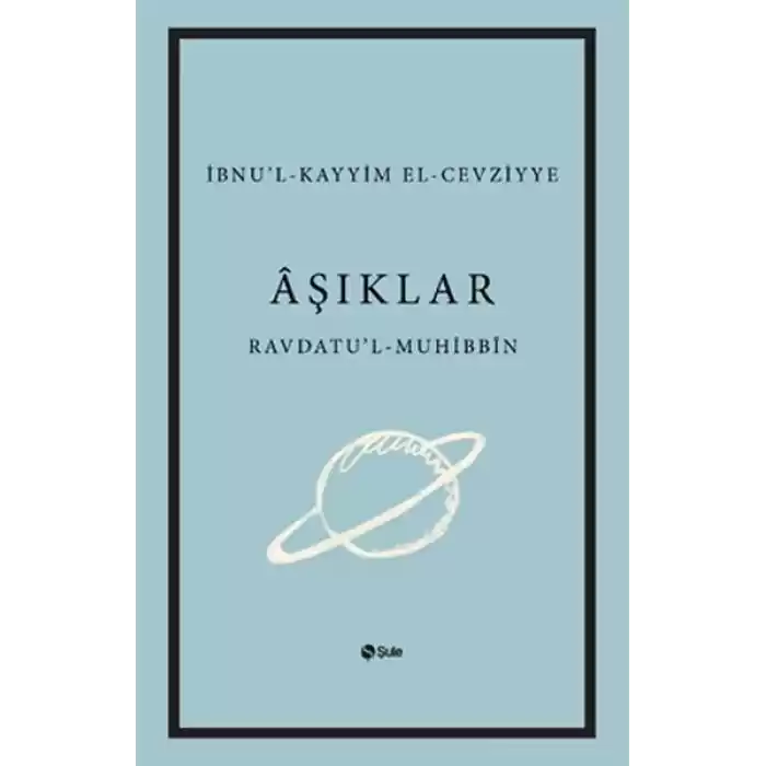 Aşıklar Kitabı Ravdatul - Muhibbin ve Nuzhatul - Muştakin