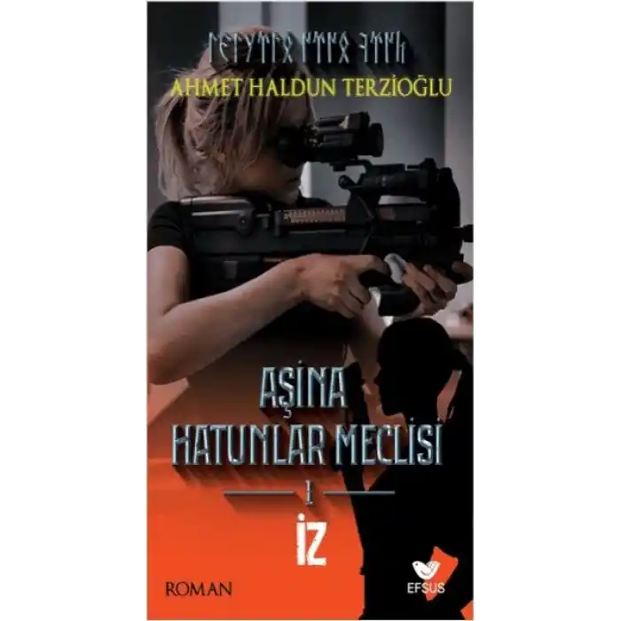 Aşina Hatunlar Meclisi 1 - İz