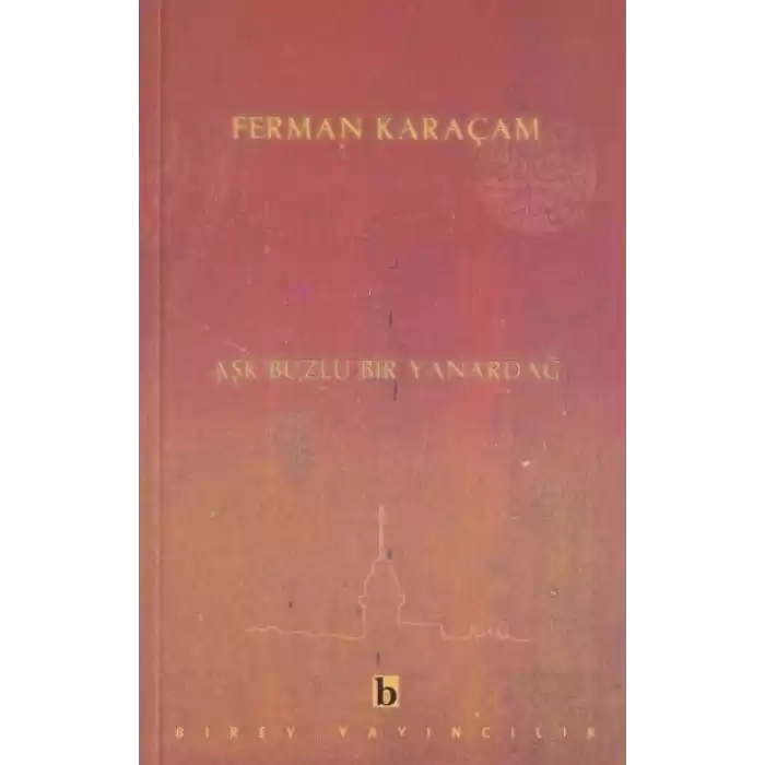 Aşk Buzlu Bir Yanardağ