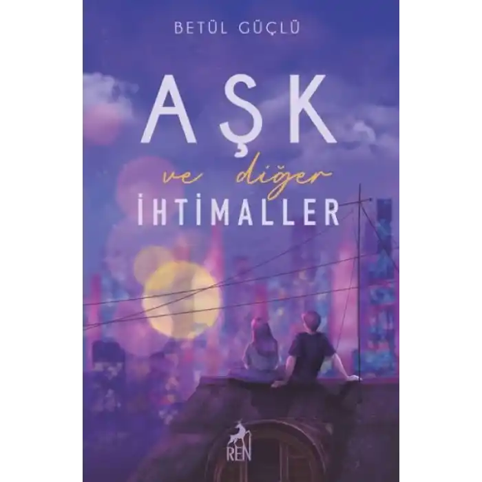 Aşk ve Diğer İhtimaller (Ciltli)
