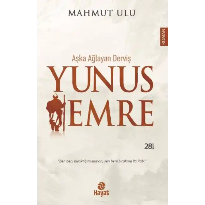 Aşka Ağlayan Derviş Yunus Emre