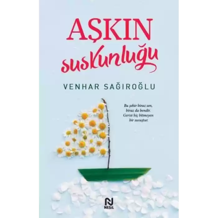Aşkın Suskunluğu