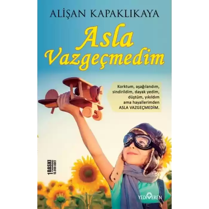 Asla Vazgeçmedim