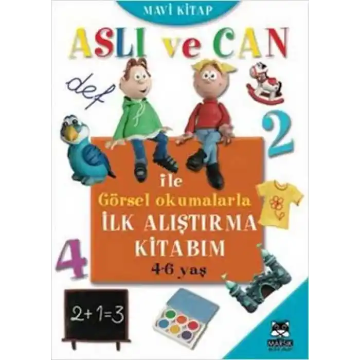 Aslı ve Can ile Görsel Okumalarla İlk Alıştırma Kitabım - Mavi Kitap (4-6 yaş)