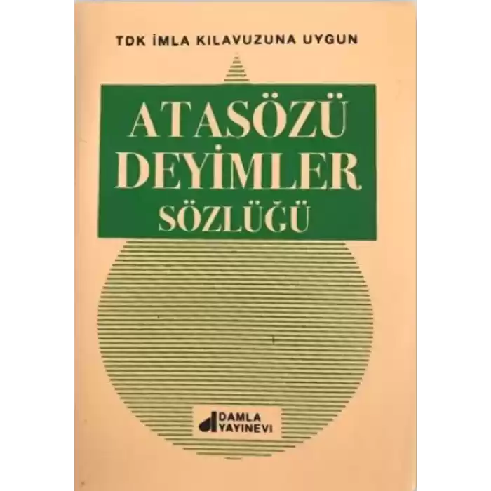 Atasözleri Deyimler Sözlüğü