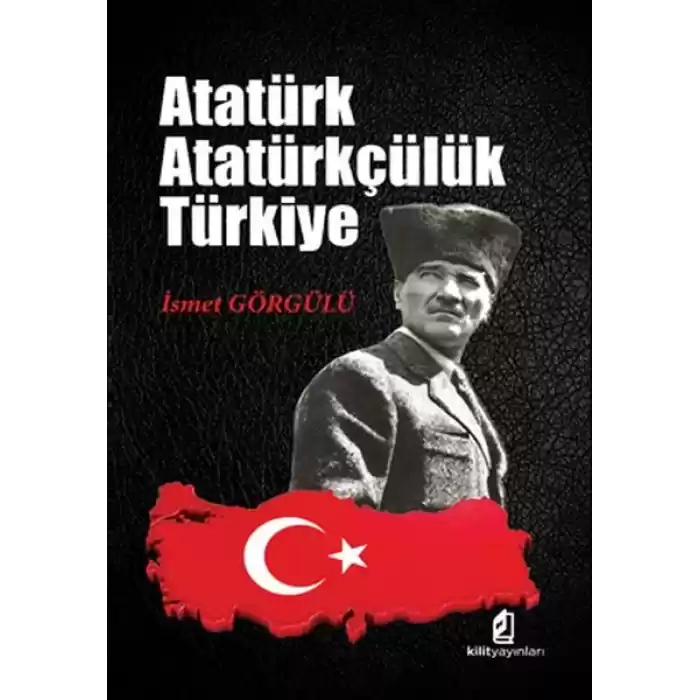 Atatürk - Atatürkçülük - Türkiye